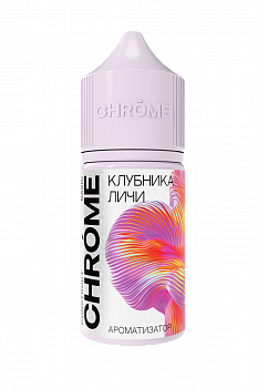 Ароматизатор CHROME "Клубника Личи" 15мл (на 30мл)